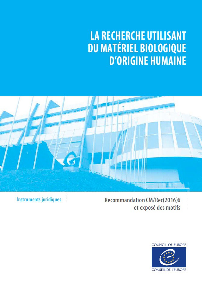 PDF - La recherche utilisant du matériel biologique d'origine humaine - Recommandation CM/Rec(2016)6 et exposé des motifs