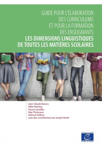 Les dimensions linguistiques de toutes les matières scolaires - Guide pour l'élaboration des curriculums et pour la formation des enseignants
