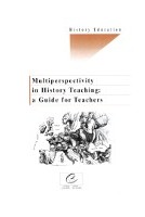 Multiperspectivity in History Teaching: a Guide for Teachers