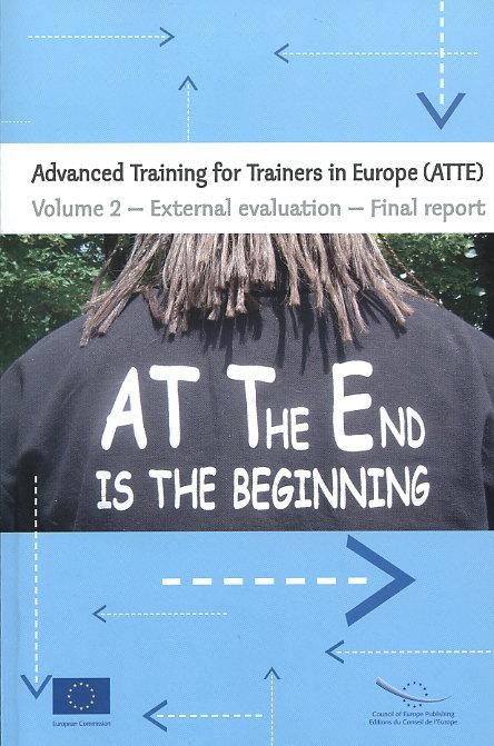 Advanced training for trainers in Europe. Volume 2 - External evaluation - Final report
