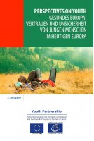 PDF - Perspectives on youth - 3. Ausgabe - Gesundes Europa: Vertrauen und Unsicherheit von jungen Menschen im heutigen Europa