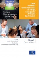 ETINED - Plate-forme du Conseil de l’Europe sur l’éthique, la transparence et l’intégrité dans l’éducation - Volume 2 – Principes éthiques