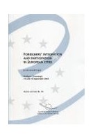 Foreigner's integration and participation in European cities - Proceedings, Stuttgart, September 2003 (Studies and texts No.90)