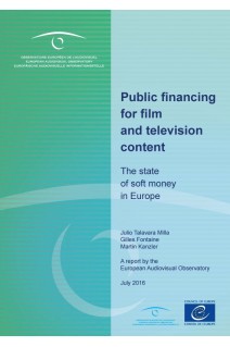 Public financing for film and television content - The state of soft money in Europe