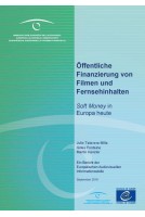 Öffentliche Finanzierung von Filmen und Fernsehinhalten - Soft Money in Europa heute