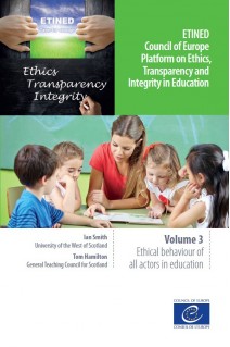 PDF - ETINED - Council of Europe Platform on Ethics, Transparency and Integrity in Education - Volume 3 - Ethical behaviour of all actors in education