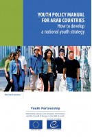 Youth policy manual for Arab countries - How to develop a national youth strategy (Revised version)