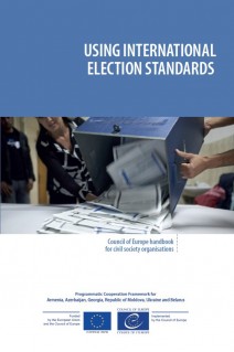 Using international election standards - Council of Europe handbook for civil society organisations