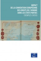 e-pub - Impact de la Convention européenne des droits de l'homme dans les États parties - Exemples choisis