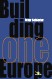 Building one Europe - Selected articles and speeches(2002-2004)