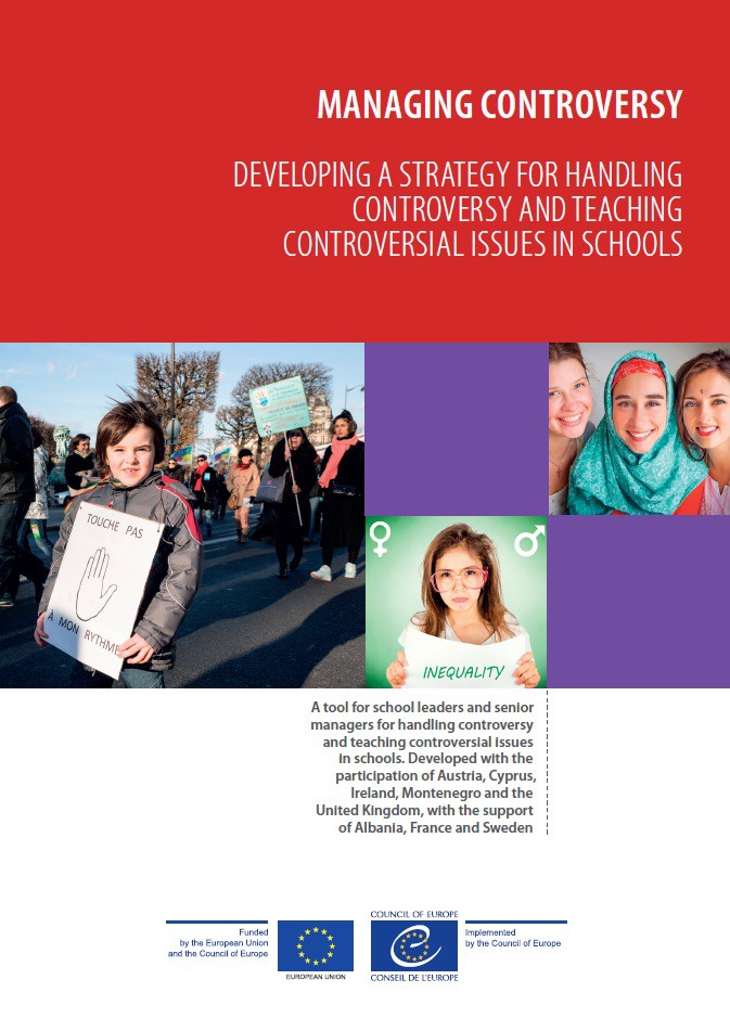 Managing controversy - Developing a strategy for handling controversy and teaching controversial issues in schools