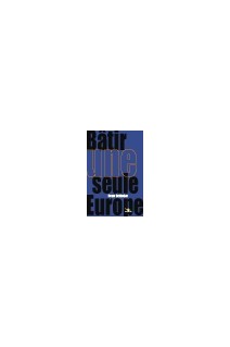 Bâtir une seule Europe - Articles et discours choisis (2002-2004)
