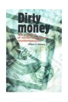 Dirty money - The evolution of international measures to counter money laundering and the financing of terrorism (3rd edition)
