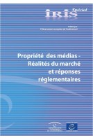 IRIS Spécial - Propriété des médias - Réalités du marché et réponses réglementaires