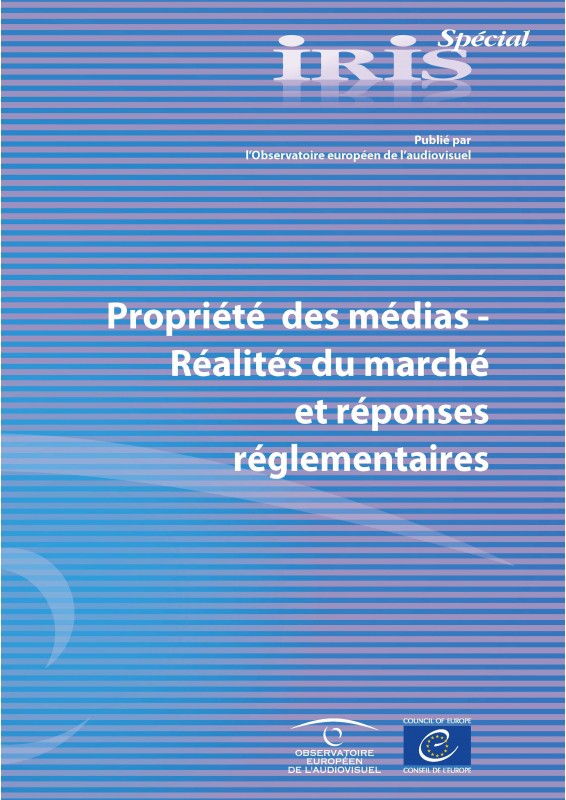 IRIS Spécial - Propriété des médias - Réalités du marché et réponses réglementaires