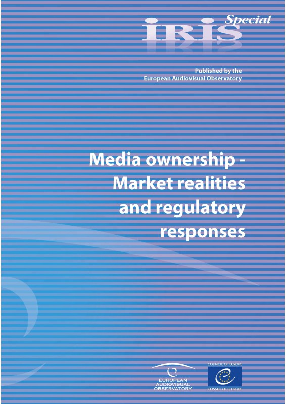 IRIS Special - Media ownership - Market realities and regulatory responses