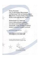Aménagement du territoire pour le développement durable des espaces européens particuliers : montagnes, zones côtières et rurales, bassins fluviaux et vallées alluviales - Actes, Sofia, octobre 2002 (Aménagement du territoire européen n° 68)