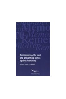 PDF - Remembering the past and preventing crimes against humanity - Seminar, Bucharest, May 2003