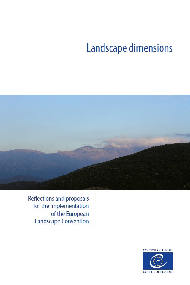 Landscape dimensions - Reflections and proposals for the implementation of the European Landscape Convention