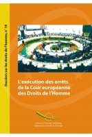 L'exécution des arrêts de la Cour européenne des Droits de l'Homme, 2e édition (Dossiers sur les droits de l'homme n° 19)