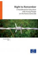 Right to Remember - A Handbook for Education with Young People on the Roma Genocide (Second edition)