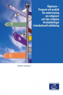 PDF - Vägvisare – Program och praktik för undervisning om religioner och icke-religiösa livsåskådningar i interkulturell utbildning (Intersection  version suédoise))