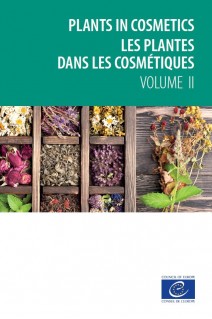 Les plantes dans les cosmétiques: plantes et préparations à base de plantes utilisées en tant qu'ingrédients dans les produits cosmétiques - Volume 2