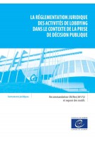 PDF - La réglementation juridique des activités de lobbying dans le contexte de la prise de décision publique - Recommandation CM/Rec(2017)2 et exposé des motifs