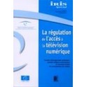 IRIS Spécial - La régulation de l'accès à la télévision numérique et le Glossaire de la télévision numérique