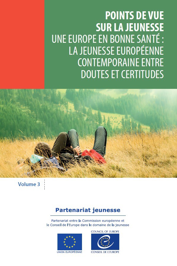 Points de vue sur la jeunesse  - Volume 3 - Une Europe en bonne santé: la jeunesse européenne contemporaine entre doutes et certitudes