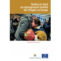 PDF - Réaliser le droit au regroupement familial des réfugiés en Europe