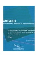 MISSCEO - Tableaux comparatifs des systèmes de protection sociale dans 21 Etats membres du Conseil de l'Europe, en Australie, en Nouvelle-Zélande et au Canada - 11ème édition - PARTIE A