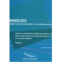 MISSCEO - Tableaux comparatifs des systèmes de protection sociale dans 21 Etats membres du Conseil de l'Europe, en Australie, en Nouvelle-Zélande et au Canada - 11ème édition - PARTIE A