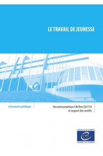 PDF - Le travail de jeunesse - Recommandation CM/Rec(2017)4 et exposé des motifs
