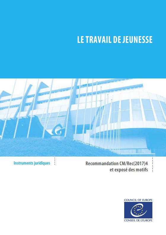 PDF - Le travail de jeunesse - Recommandation CM/Rec(2017)4 et exposé des motifs