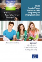 ETINED - Council of Europe Platform on Ethics, Transparency and Integrity in Education - Volume 4 - Codes of conduct for teachers in Europe - A background study