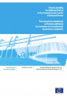 Protocole portant amendement au Protocole additionnel à la Convention sur le transfèrement des personnes condamnées (Série des traités du Conseil de l’Europe no 222)