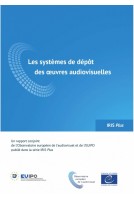 IRIS Plus 2017-3 - Les systèmes de dépôt des œuvres audiovisuelles