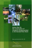 Action Plan for the conservation of sturgeons (Acipenseridae) in the Danube River Basin (Nature and environment, No. 144)