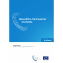 IRIS Spécial - Journalisme et prérogatives des médias