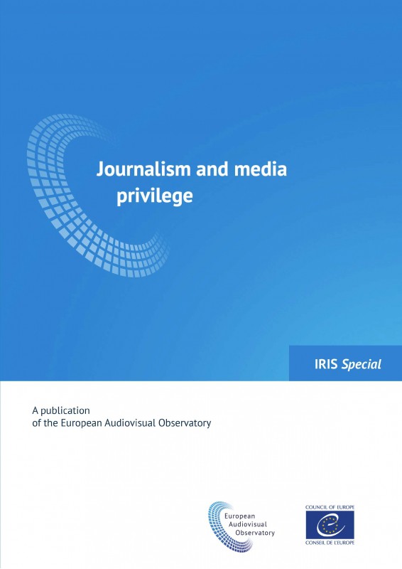 IRIS Special - Journalism and media privilege