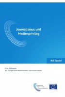 IRIS Spezial - Journalismus und Medienprivileg