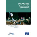 Safe and free - Democratic security and human rights - Democratic security debates at the Council of Europe 2015-2017