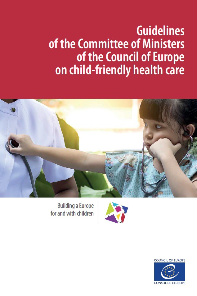 Guidelines of the Committee of Ministers of the Council of Europe on child-friendly health care