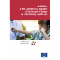 PDF - Guidelines of the Committee of Ministers of the Council of Europe on child-friendly health care