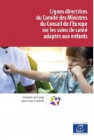 PDF - Lignes directrices du Comité des Ministres du Conseil de l’Europe sur les soins de santé adaptés aux enfants