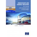 Human rights and criminal procedure - The case law of the European Court of Human Rights (2nd edition)