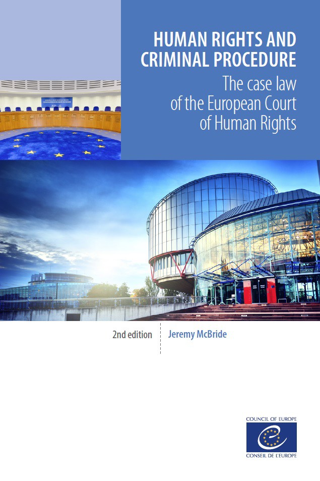 Human rights and criminal procedure - The case law of the European Court of Human Rights (2nd edition)