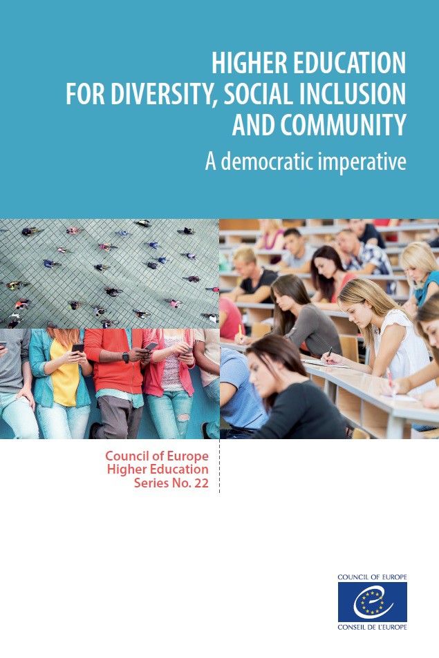 Higher education for diversity, social inclusion and community - A democratic imperative (Council of Europe Higher Education Series No. 22)
