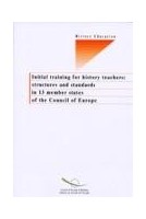 Initial training for history teachers: structures and standards in 13 member states of the Council of Europe